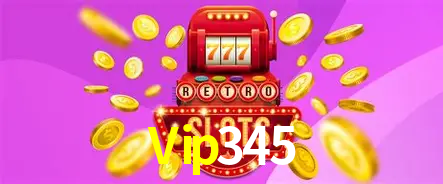 Explore as vantagens do Vip345: serviço profissional e confiabilidade